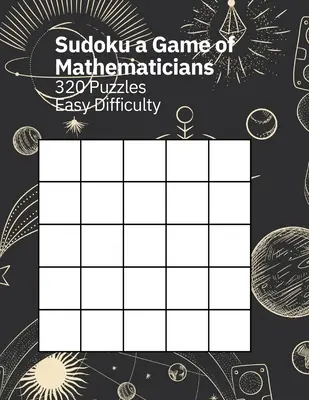Sudoku A Game of Mathematicians 320 hádaniek ľahká obtiažnosť - Sudoku A Game of Mathematicians 320 Puzzles Easy Difficulty