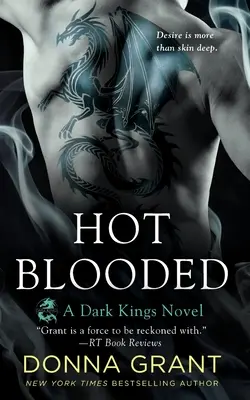 Horúca krv: A Dark Kings Novel (román o temných kráľoch) - Hot Blooded: A Dark Kings Novel