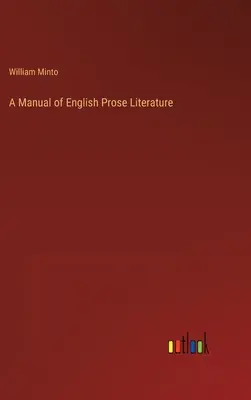 Príručka anglickej prozaickej literatúry - A Manual of English Prose Literature