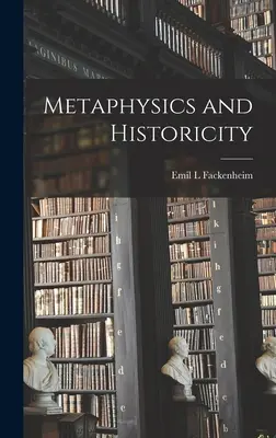 Metafyzika a historickosť - Metaphysics and Historicity