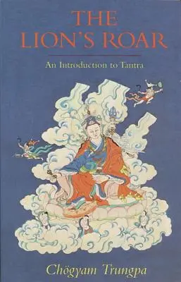 Leví rev: Úvod do tantry - The Lion's Roar: An Introduction to Tantra