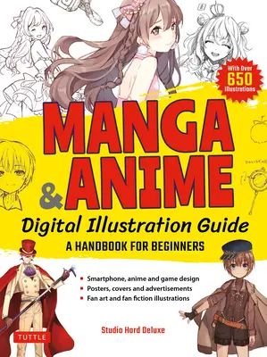 Sprievodca digitálnou ilustráciou manga a anime: Príručka pre začiatočníkov (s viac ako 650 ilustráciami) - Manga & Anime Digital Illustration Guide: A Handbook for Beginners (with Over 650 Illustrations)