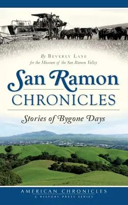 Kroniky San Ramonu: Príbehy z minulých dní - San Ramon Chronicles: Stories of Bygone Days