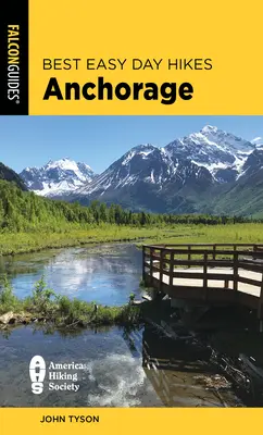 Najlepšie jednoduché jednodňové túry Anchorage - Best Easy Day Hikes Anchorage