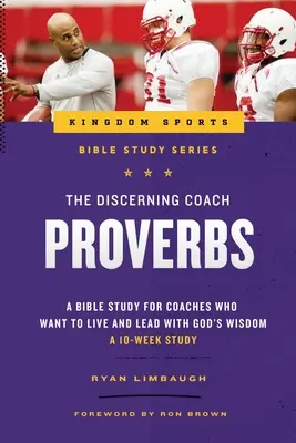 Rozhľadený tréner: Príslovia - The Discerning Coach: Proverbs