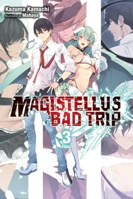 Magistellus Bad Trip, Vol. 3 (Light Novel): 3. sezóna - Magistellus Bad Trip, Vol. 3 (Light Novel): 3rd Season