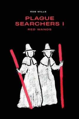Hľadači moru: Červené prútiky: Vydanie: I. diel Vydanie: I. diel - Plague Searchers: Red Wands: Volume I