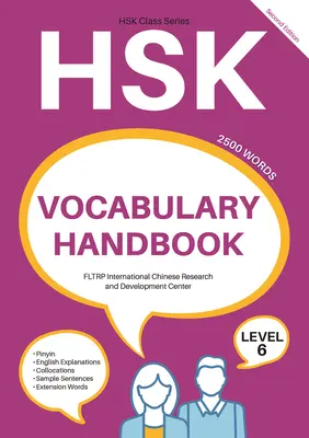 Príručka slovnej zásoby hsk: Heslárska príručka: úroveň 6 (druhé vydanie) - Hsk Vocabulary Handbook: Level 6 (Second Edition)