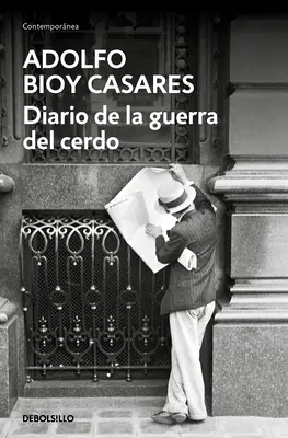 Diario de la Guerra del Cerdo / Denník z prasacej vojny - Diario de la Guerra del Cerdo / Diary of the War of the Pig