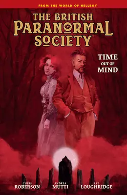 Britská paranormálna spoločnosť: Čas mimo mysle - British Paranormal Society: Time Out of Mind