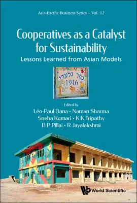Družstvá ako katalyzátor udržateľnosti: Poučenie z ázijských modelov - Cooperatives as a Catalyst for Sustainability: Lessons Learned from Asian Models