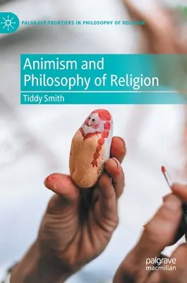 Animizmus a filozofia náboženstva - Animism and Philosophy of Religion