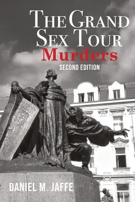 Vraždy v rámci Veľkej sexuálnej tour - The Grand Sex Tour Murders