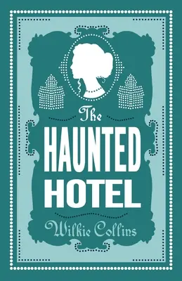 Strašidelný hotel: Anotované vydanie - The Haunted Hotel: Annotated Edition