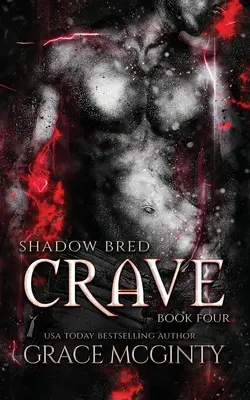 Túžba: Shadow Bred Book 4 - Crave: Shadow Bred Book 4