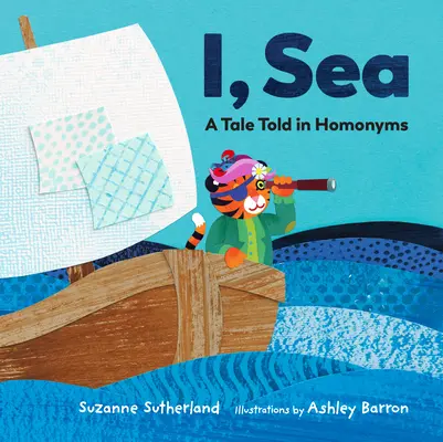 Ja, more: Príbeh rozprávaný v homonymách - I, Sea: A Tale Told in Homonyms