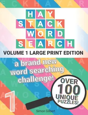 Hľadanie slov v kope sena - vydanie LARGE PRINT: Úplne nová výzva na hľadanie slov! - Haystack Word Search - LARGE PRINT edition: A brand new word searching challenge!