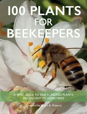 100 rastlín pre včelárov - 100 Plants for Beekeepers
