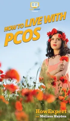 Ako žiť s PCOS - How to Live with PCOS