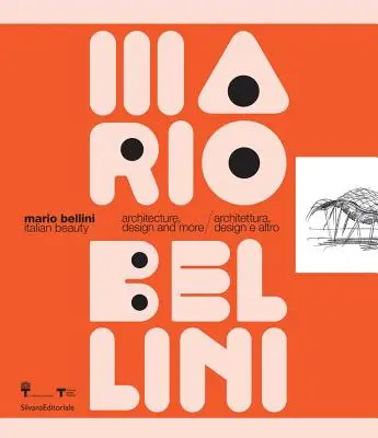 Mario Bellini: Talianska krása: Balianini: architektúra, dizajn a iné - Mario Bellini: Italian Beauty: Architecture, Design, and More