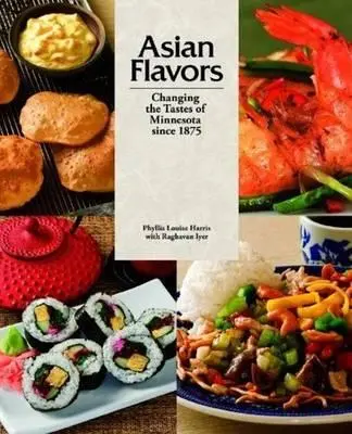 Ázijské chute: Zmeny chutí v Minnesote od roku 1875 - Asian Flavors: Changing the Tastes of Minnesota Since 1875