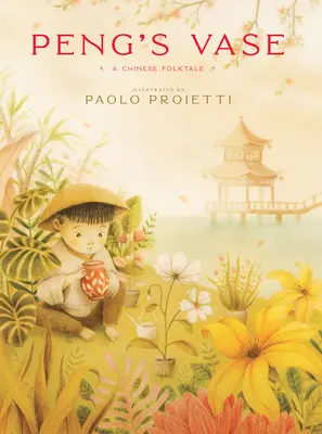 Pengova váza: Čínsky ľudový príbeh - Peng's Vase: A Chinese Folktale
