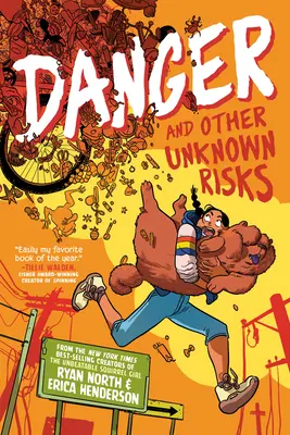 Nebezpečenstvo a iné neznáme riziká: A Graphic Novel - Danger and Other Unknown Risks: A Graphic Novel