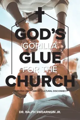Božie lepidlo Gorila pre cirkev - God's Gorilla Glue for the Church