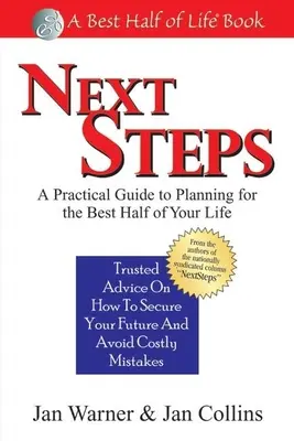 Ďalšie kroky: Praktický sprievodca plánovaním najlepšej polovice života - Next Steps: A Practical Guide to Planning for the Best Half of Your Life