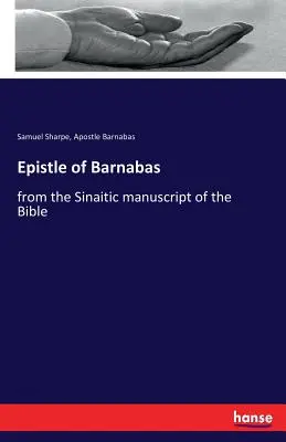 Barnabášov list: zo sinajského rukopisu Biblie - Epistle of Barnabas: from the Sinaitic manuscript of the Bible