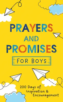 Modlitby a prísľuby pre chlapcov: 200 dní inšpirácie a povzbudenia - Prayers and Promises for Boys: 200 Days of Inspiration and Encouragement