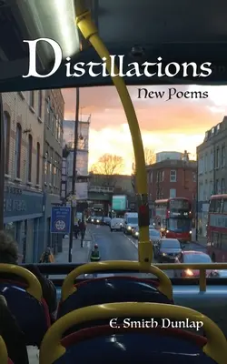 Destilácie: Nové básne - Distillations: New Poems