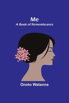 Ja: Kniha spomienok - Me: A Book of Remembrance