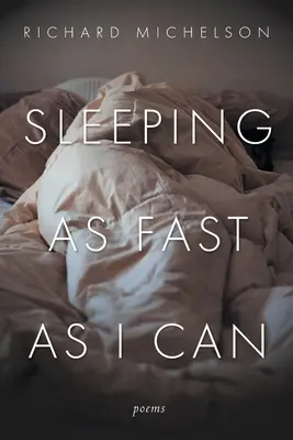 Spať tak rýchlo, ako len môžem: Básne - Sleeping as Fast as I Can: Poems