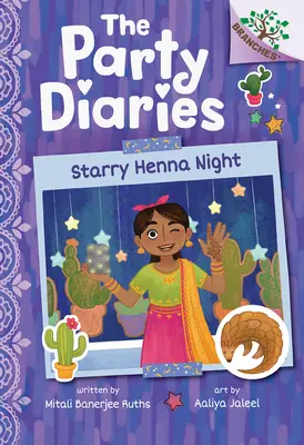 Hviezdna henna noc: Kniha o vetvách (Párty denníky #2) - Starry Henna Night: A Branches Book (the Party Diaries #2)