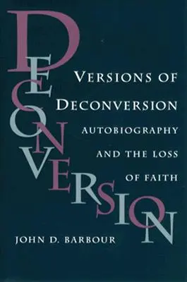 Verzie dekonverzie: Autobiografia a strata viery - Versions of Deconversion: Autobiography and the Loss of Faith