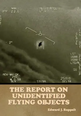 Správa o neidentifikovaných lietajúcich objektoch - The Report on Unidentified Flying Objects