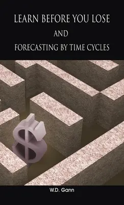 Učte sa skôr, ako prehráte A predpovedanie podľa časových cyklov - Learn before you lose AND forecasting by time cycles