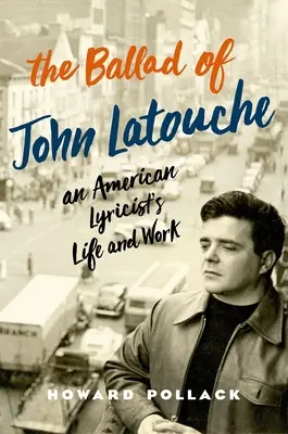 Balada o Johnovi Latouchovi: Život a dielo amerického lyrika - The Ballad of John Latouche: An American Lyricist's Life and Work