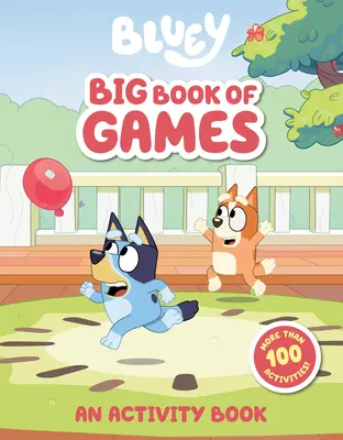 Bluey: Veľká kniha hier: Kniha aktivít - Bluey: Big Book of Games: An Activity Book