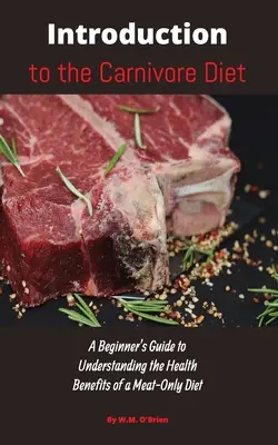 Úvod do stravy mäsožravcov: Príručka pre začiatočníkov, ako pochopiť zdravotné výhody stravy založenej len na mäse - Introduction to the Carnivore Diet: A Beginner's Guide to Understanding the Health Benefits of a Meat Only Diet