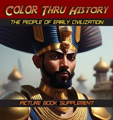Ľudia ranej civilizácie: Obrázková príloha k učebnici - The People of Early Civilization: Picture Book Supplement