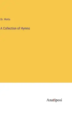 Zbierka piesní - A Collection of Hymns