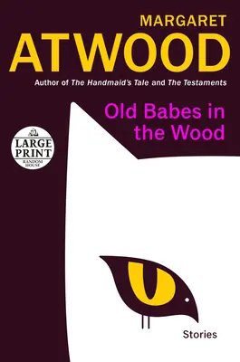 Staré bábätká v lese: poviedky - Old Babes in the Wood: Stories