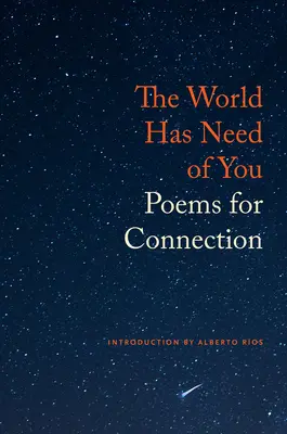 Svet ťa potrebuje: Básne pre spojenie - The World Has Need of You: Poems for Connection