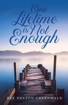 Jeden život nestačí - One Lifetime Is Not Enough