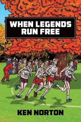 Keď legendy bežia slobodne - When Legends Run Free