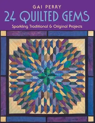 24 prešívaných drahokamov - tlač na požiadanie - 24 Quilted Gems - Print on Demand Edition