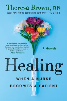 Liečiteľstvo: Keď sa sestra stane pacientom - Healing: When a Nurse Becomes a Patient
