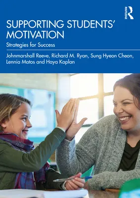 Podpora motivácie študentov: Stratégie na dosiahnutie úspechu - Supporting Students' Motivation: Strategies for Success